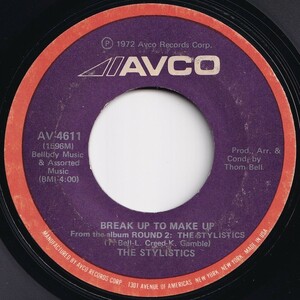 Stylistics Break Up To Make Up / You And Me Avco US AV-4611 206021 SOUL ソウル レコード 7インチ 45