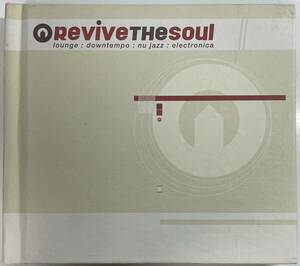 【Jazz】V.A.-Revive The Soul (中古 2枚組 特殊デジパック) 検 Lounge/Down Tempo/Nu Jazz/Electronica/Funk/Soul/Dub/Ambient/Blip-Pop