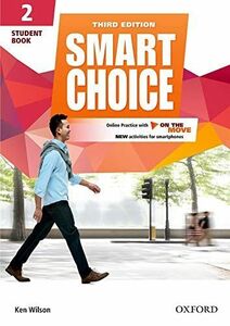 [A01747778]Smart Choice: Level 2: Student Book with Online Practice and On