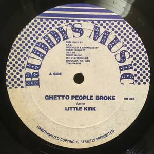 Little Kirk / Ghetto People Broke　[Ruddy