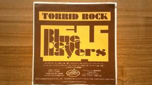 ☆彡美品！！☆彡送料無料！！ 　BLUE BEAT PLAYERS 　 TORRID ROCK　1997 貴重盤・７inch。おススメ。元気が出ます！！