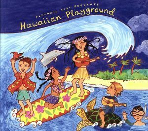 【輸入盤】Ｈａｗａｉｉａｎ　Ｐｌａｙｇｒｏｕｎｄ／ＰｕｔｕｍａｙｏＰｒｅｓｅｎｔｓ