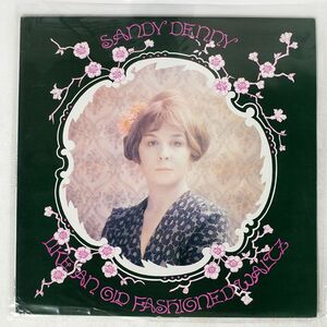 SANDY DENNY/LIKE AN OLD FASHIONED WALTZ/ISLAND L35068 LP