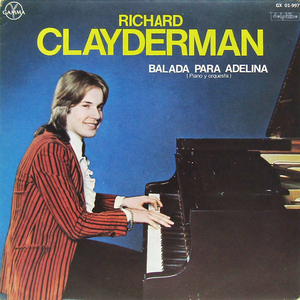 中南米LP☆ RICHARD CLAYDERMAN Balada Para Adelina Piano y orquesta（Mexico GAMMA GX 01-997）リチャード・クレイダーマン