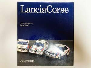 Lancia Corse　洋書：ランチア・コルセ　ランチアのレース活動の全記録 Alfio Manganaro Paolo Vinai Automobilia社