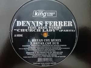 King Street Dennis Ferrer/Church Lady Part2