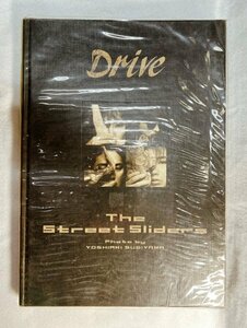 1991年初版　ストリート・スライダーズ　写真集　Drive　杉山芳明