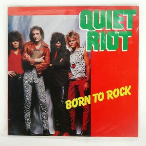 英 QUIET RIOT/BORN TO ROCK/TBS INC. PAJA25784 LP