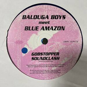 Balouga Boys meet Blue Amazon Gobstopper Soundclash