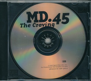 MD.45 / THE CRAVING /US盤/中古CD！46361