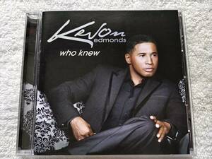 Kevon Edmonds / Who Knew / 2009年ソロ第２弾 / Babyface, After 7 / Make Entertainment 509993 07961 26, US CD / 5点以上で送料無料