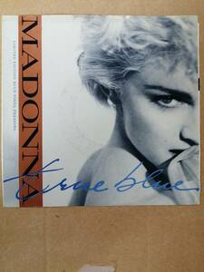 【非売品プロモ7” 限定ブルー・ヴィニール】Madonna True Blue USAオリジナル マドンナ　トゥルー・ブルー
