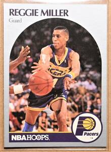 REGGIE MILLER (レジー・ミラー) 1990 NBA HOOPS トレーディングカード 【90s PACERS インディアナペイサーズ】