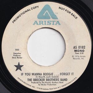 Brecker Brothers Band If You Wanna Boogie... Forget It Arista US AS 0182 203152 SOUL FUNK ソウル ファンク レコード 7インチ 45