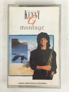 ■□T070 KENNY G ケニーG MONTAGE カセットテープ□■