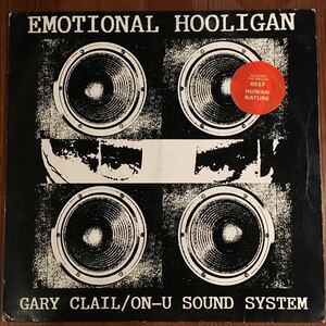 Gary Clail / On-U Sound System The Emotional Hooligan レコード