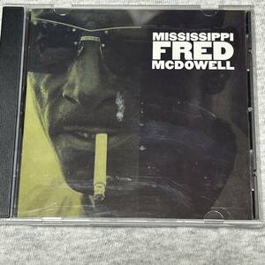 MISSISSIPPI FRED MCDOWELL/ミシシッピ・フレッド・マクダウェル未発表音源収録盤　即決オマケ付