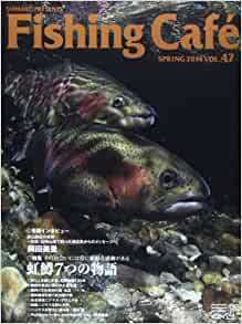 Fishing Caf VOL.47