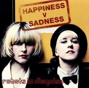 【輸入盤】Ｈａｐｐｉｎｅｓｓ　Ｖｓ　Ｓａｄｎｅｓｓ／ＲｏｂｏｔｓｉｎＤｉｓｇｕｉｓｅ