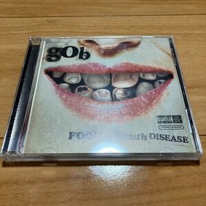 Foot in Mouth Disease／GOB