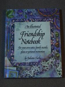 An Illustrated Friendship Notebook by Juliette Clarke