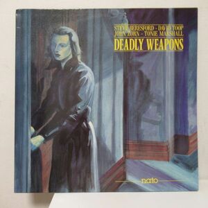 JAZZ LP/FRANCE ORIG./美盤/Steve Beresford / David Toop / John Zorn / Tonie Marshall - Deadly Weapons/Ｂ-12111