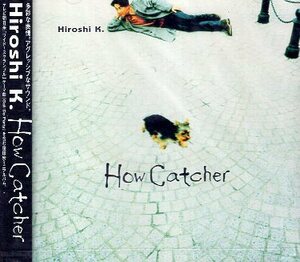 ■ 窪田宏 [ HOW CATCHER ] 新品 未開封 CD 即決 送料サービス ♪