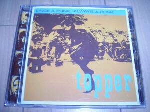 ○レアパンク!Topper/Once a Punk Always a Punk