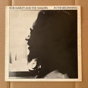 BOB MARLEY AND THE WAILERS - IN THE BEGINNING