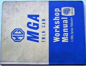 MGA TWIN CAM Workshop Manual