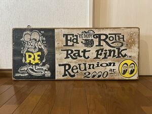 激レア！2000 ラットフィンク 木製看板 RATFINK EDROTHMOONEYES エドロスムーンアイズRat Fink Reunion