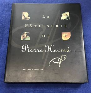 【洋書・レシピ・調理本・料理本】LA PATISSERIE DE Pierre Herme(ピエール・エルメの菓子）【仏語/西語版・日本訳なし】Montagud Editores