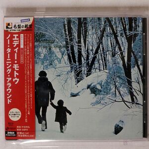 エディ・モトウ/ノー・ターニング・アラウンド/ユニバーサル ミュージック UICY3331 CD □