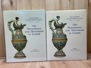 洋書/装飾芸術の歴史：ヨーロッパのルネッサンスとマニエリスム　CGB1858