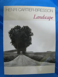 G 【Landscape HENRI CARTIER-BRESSO】 アンリ・カルティエ＝ブレッソン写真展 ランドスケープ　～二度とない風景～