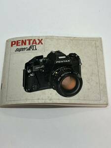 700-25D　(送料無料）ペンタックス　PENTAX　superA　取扱説明書（使用説明書）