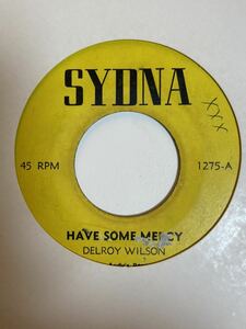 EARLY REGGAE/// HAVE SOME MERCY / DIFFERENT FASHION - DELROY WILSON JA ORIG SOULFUL