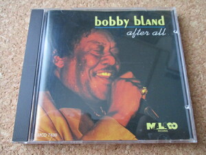 Bobby Bland/After All ボビー・ブランド 86年 ワン＆オンリーの、大傑作・大名盤♪！ 廃盤♪！ 入手困難♪！ ブルース・レジェンド♪！