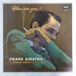 14030657;【USオリジナル/Capitol/灰ラベル/MONO】Frank Sinatra With Gordon Jenkins And His Orchestra / Where Are You?