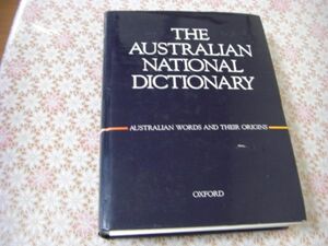 洋書 The Australian national dictionary : a dictionary of Australianisms on historical principles オーストラリア国語辞典 1988年B3