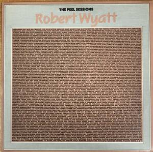Robert Wyatt / The Peel Sessions 12インチレコード　Avantgarde, Progressive Rock