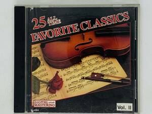 即決CD 25 ALL TIME FAVORITE CLASSICS / Symphony No.40 Arabesque Berceuse / クラシック Z10