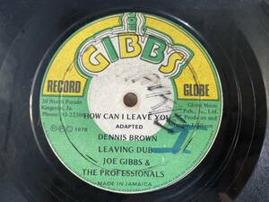DENNIS BROWN / HOW I CAN LEAVE YOU & PRINCE MOHAMMID / BUBBLING LOVE JOR GIBBS DISCO 45 12 BIG HIT 試聴 