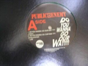 ●ＲＡＰ12”●PUBLIC ENEMY/DO YOU WANNA GO OUR WAY