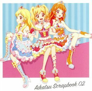 スマホアプリ『アイカツ！フォトｏｎステージ！！』スプリットシングル　ＡＩＫＡＴＳＵ　ＳＣＲＡＰＢＯＯＫ　０２／ＳＴＡＲ☆ＡＮＩＳ　