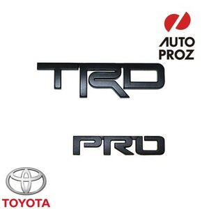 USトヨタ 純正品 TOYOTA タコマ 4ランナー “TRD Pro” エンブレム ツヤなしブラック