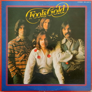 Fools Gold 【US盤 Rock LP】 1st Album (東芝EMI IES-80576) 1976年 / West Coast Rock / Eagles 