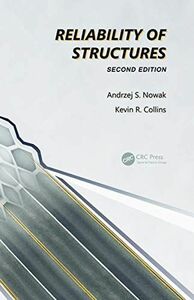 [A12157152]Reliability of Structures [ハードカバー] Nowak， Andrzej S.; Collins， K