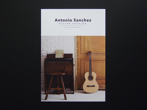 【カタログのみ】Antonio Sanchez 2019.04 Classic Guitar 検 アントニオ・サンチェス Handcraft Profesor Estudio FL BN EG