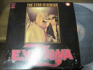 矢沢永吉 / Eikichi Yazawa The Star In Hibiya /40AH 119,120/国内盤LPレコード2枚組